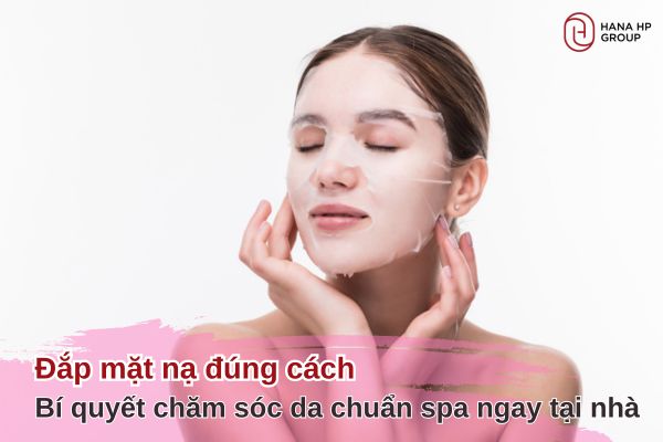 đắp mặt nạ đúng cách