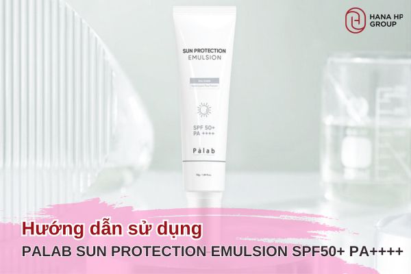 hướng dẫn sử dụng Palab Sun Protection Emulsion SPF50+ PA++++