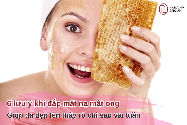 lưu ý khi đắp mặt nạ mật ong