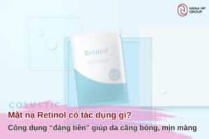 mặt nạ retinol có tác dụng gì