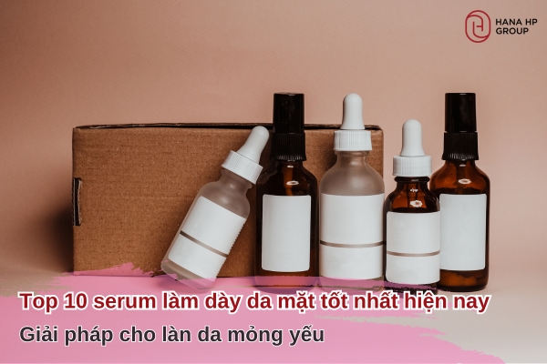 serum làm dày da mặt