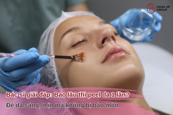 bao lâu thì peel da 1 lần