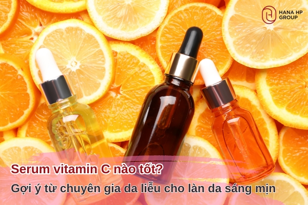 serum vitamin C nào tốt