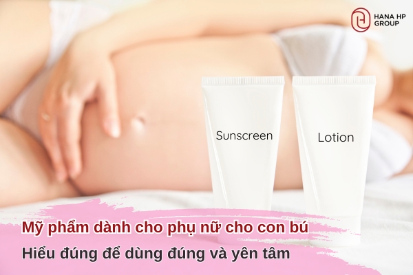 mỹ phẩm dành cho phụ nữ cho con bú