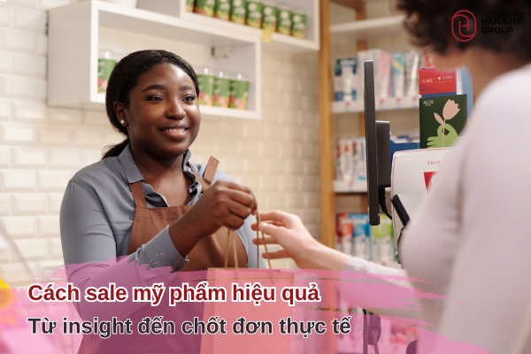 cách sale mỹ phẩm hiệu quả