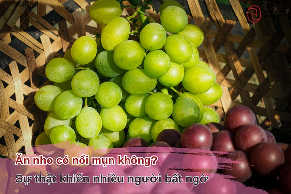 Ăn nho có nổi mụn không