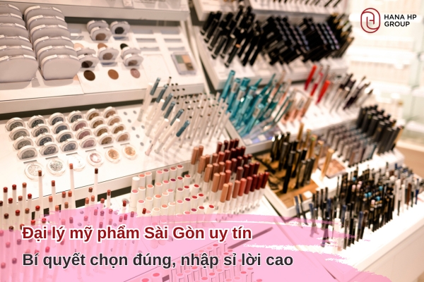 đại lý mỹ phẩm Sài Gòn