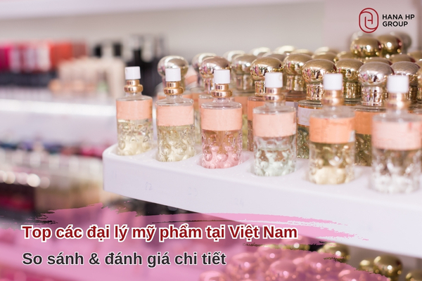 đại lý mỹ phẩm tại Việt Nam