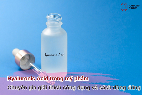 Hyaluronic Acid trong mỹ phẩm: Chuyên gia giải thích công dụng và cách dùng đúng 1 Hyaluronic Acid trong mỹ phẩm