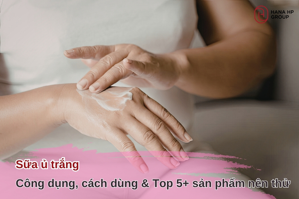Sữa ủ trắng