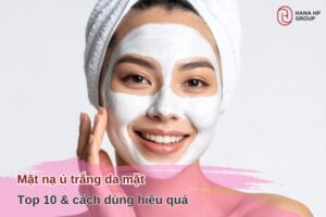 Mặt nạ ủ trắng da mặt
