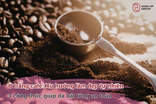 ủ trắng cafe