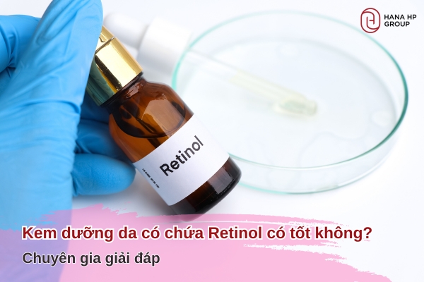 Kem dưỡng da có chứa Retinol