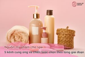 nguồn mỹ phẩm cho spa
