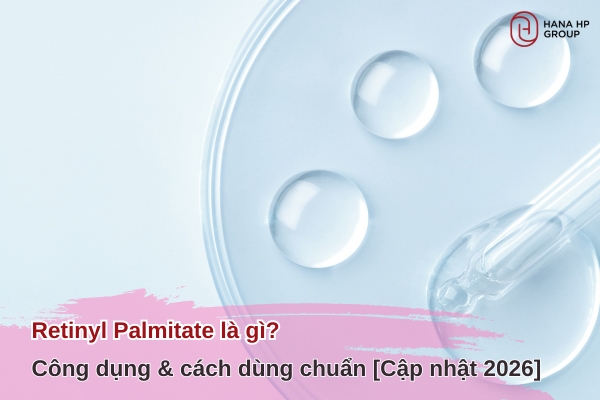 Retinyl Palmitate là gì