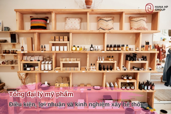 tổng đại lý mỹ phẩm
