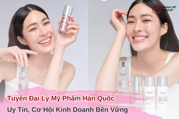 tuyển đại lý mỹ phẩm hàn quốc